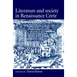 Literature and Society in Renaissance Crete