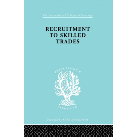 Recruitment to Skilled Trades