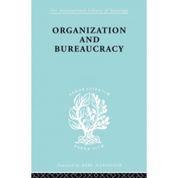 Organization and Bureaucracy: An Analysis of Modern Theories