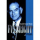Fulbright: A Biography
