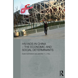 HIV/AIDS in China - The Economic and Social Determinants