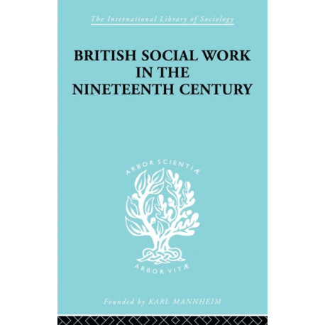 British Social Work in the Nineteenth Century