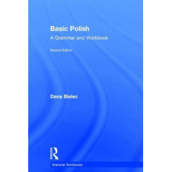 Basic Polish: A Grammar and Workbook