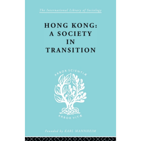 Hong Kong: A Society in Transition