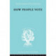 How People Vote: A Study of Electoral Behaviour in Greenwich