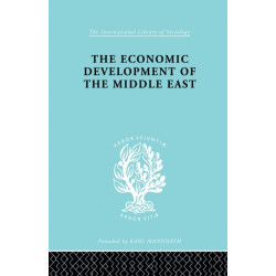 The Economic Development of the Middle East: An Outline of Planned Reconstruction After the War