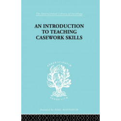 A Introduction to Teaching Casework Skills
