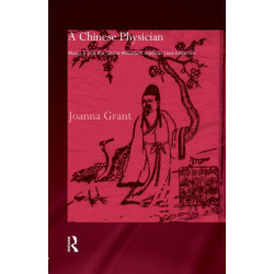 A Chinese Physician: Wang Ji and the Stone Mountain Medical Case Histories