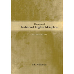 Thesaurus of Traditional English Metaphors