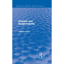 Freewill and Responsibility (Routledge Revivals)