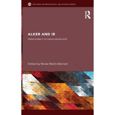 Alker and IR: Global Studies in an Interconnected World