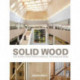 Solid Wood: Case Studies in Mass Timber Architecture, Technology and Design