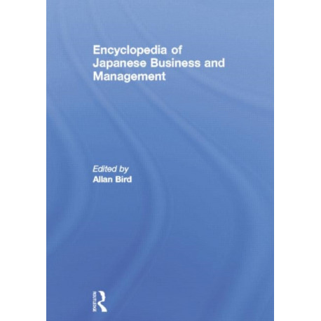 Encyclopedia of Japanese Business and Management