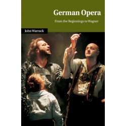 German Opera: From the Beginnings to Wagner