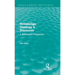 Knowledge, Ideology & Discourse: A Sociological Perspective