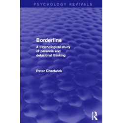 Borderline: A Psychological Study of Paranoia and Delusional Thinking