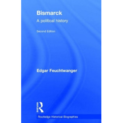 Bismarck: A Political History