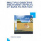 Multiple Objective Treatment Aspects of Bank Filtration: UNESCO-IHE PhD Thesis