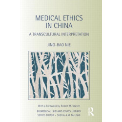 Medical Ethics in China: A Transcultural Interpretation