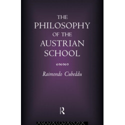 The Philosophy of the Austrian School