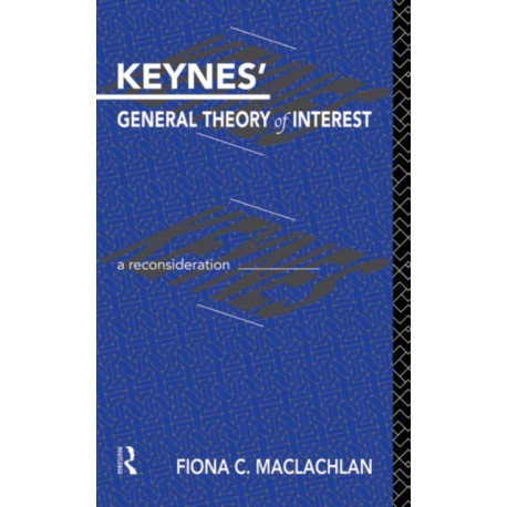 Keynes' General Theory of Interest: A Reconsideration
