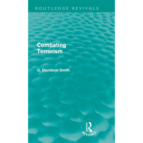 Combating Terrorism (Routledge Revivals)