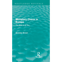 Monetary Chaos in Europe: The End of an Era