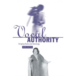 Vocal Authority: Singing Style and Ideology