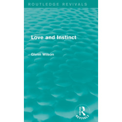 Love and Instinct (Routledge Revivals)