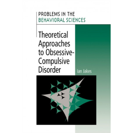 Theoretical Approaches to Obsessive-Compulsive Disorder