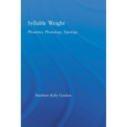 Syllable Weight: Phonetics, Phonology, Typology