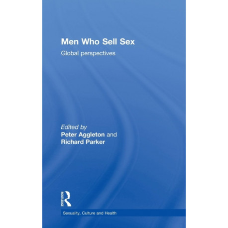 Men Who Sell Sex: Global Perspectives