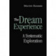 The Dream Experience: A Systematic Exploration