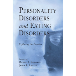 Personality Disorders and Eating Disorders: Exploring the Frontier