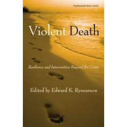 Violent Death: Resilience and Intervention Beyond the Crisis