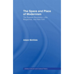 The Space and Place of Modernism: The Little Magazine in New York