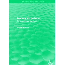 Learning and Inclusion (Routledge Revivals): The Cleves School Experience