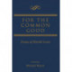 For the Common Good: Essays of Harold Lewis