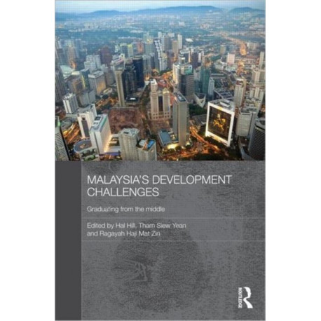 Malaysia's Development Challenges: Graduating from the Middle