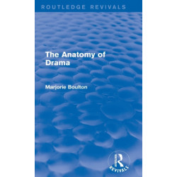 The Anatomy of Drama (Routledge Revivals)