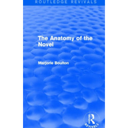 The Anatomy of the Novel (Routledge Revivals)