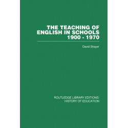 The Teaching of English in Schools: 1900-1970