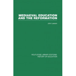 Mediaeval Education and the Reformation