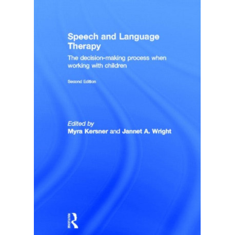 Speech and Language Therapy: The decision-making process when working with children