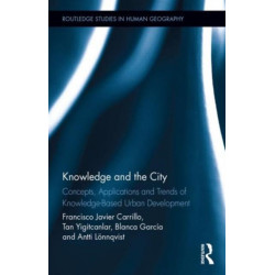 Knowledge and the City: Concepts, Applications and Trends of Knowledge-Based Urban Development