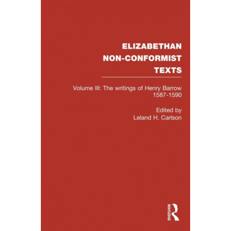 The Writings of Henry Barrow, 1587-1590