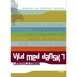 Vild med dansk 7: Lærervejledning