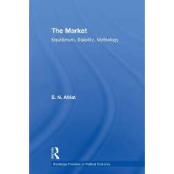 The Market: Equilibrium, Stability, Mythology