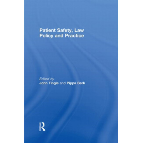 Patient Safety, Law Policy and Practice