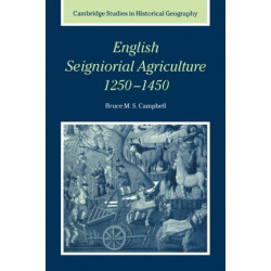 English Seigniorial Agriculture, 1250–1450